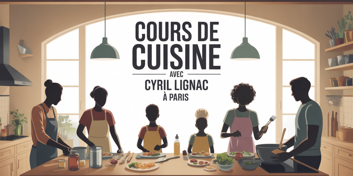 cours de cuisine avec Cyril Lignac à Paris atelier gourmand